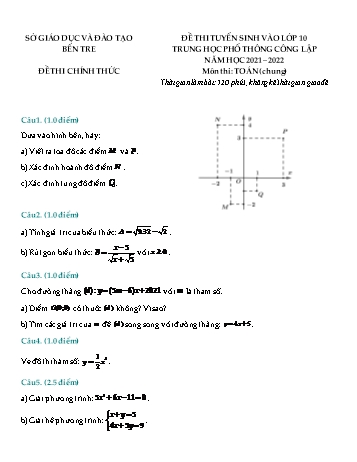 Đề thi tuyển sinh Lớp 10 THPT công lập môn Toán (Chung) - Năm học 2021-2022 - Sở giáo dục và đào tạo Bến Tre (Có hướng dẫn giải)