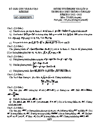 Đề thi tuyển sinh Lớp 10 THPT công lập môn Toán (Chuyên) - Năm học 2021-2022 - Sở giáo dục và đào tạo Bến Tre (Có lời giải chi tiết)