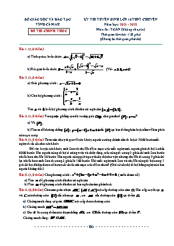 Kỳ thi tuyển sinh Lớp 10 THPT chuyên môn Toán - Năm học 2021-2022 - Sở giáo dục và đào tạo Cà mau (Có hướng dẫn giải)