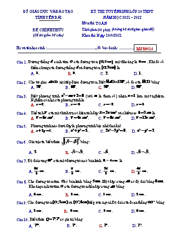 Kỳ thi tuyển sinh Lớp 10 THPT môn Toán - Mã đề 014 - Năm học 2021-2022 - Sở giáo dục và đào tạo Yên Bái (Có lời giải chi tiết)