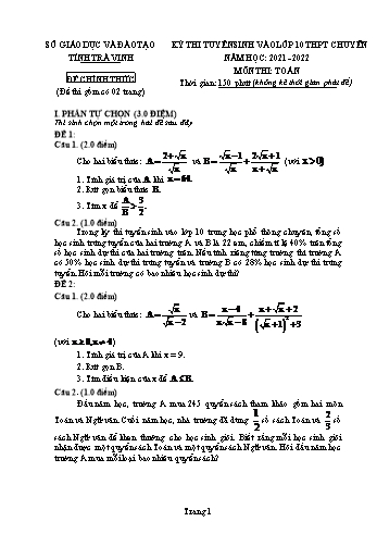 Kỳ thi tuyển sinh vào Lớp 10 THPT chuyên môn Toán - Năm học 2021-2022 - Sở giáo dục và đào tạo Trà Vinh (Có đáp án)