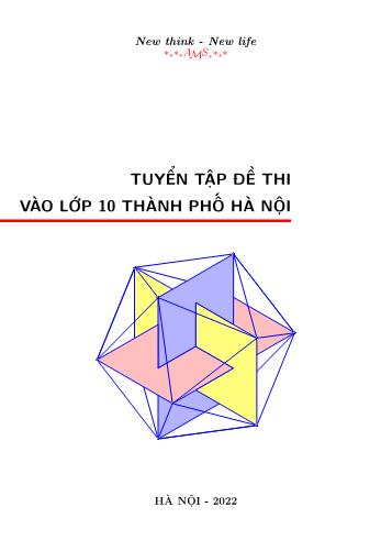 Tuyển tập Đề thi vào Lớp 10 Thành phố Hà Nội - Năm 2022