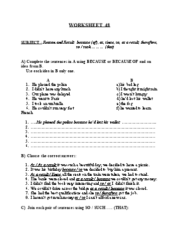 Tổng hợp bài tập ngữ pháp thi vào Lớp 10 môn Tiếng Anh - Worksheet 48: Reason and result Because (of), as, since, so, as a result, therefore, so (such) that