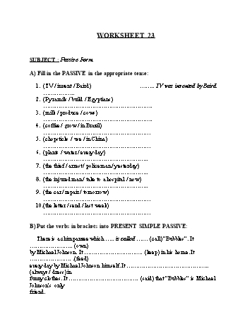 Tổng hợp bài tập ngữ pháp thi vào Lớp 10 môn Tiếng Anh - Worksheet 23: Passive form