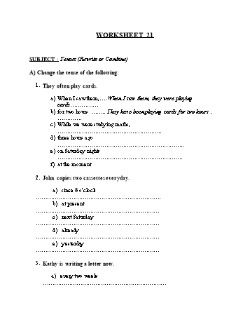 Tổng hợp bài tập ngữ pháp thi vào Lớp 10 môn Tiếng Anh - Worksheet 21: Tenses