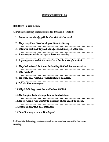 Tổng hợp bài tập ngữ pháp thi vào Lớp 10 môn Tiếng Anh - Worksheet 25: Passive form