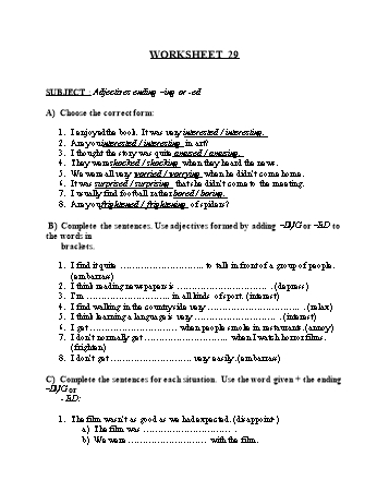 Tổng hợp bài tập ngữ pháp thi vào Lớp 10 môn Tiếng Anh - Worksheet 29: Adjectives ending ing or ed