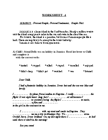 Tổng hợp bài tập ngữ pháp thi vào Lớp 10 môn Tiếng Anh - Worksheet 4: Present simple, present continuous, simple past