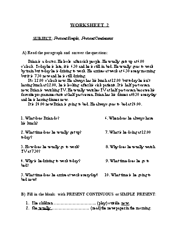 Tổng hợp bài tập ngữ pháp thi vào Lớp 10 môn Tiếng Anh - Worksheet 2: Present simple, present continuous