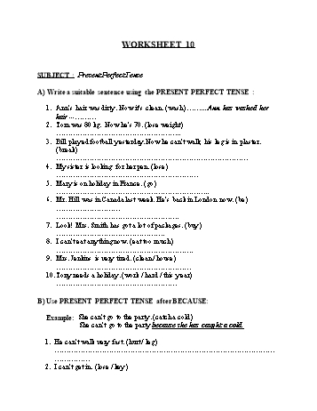 Tổng hợp bài tập ngữ pháp thi vào Lớp 10 môn Tiếng Anh - Worksheet 10: Present perfect tense