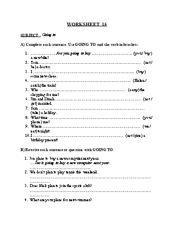 Tổng hợp bài tập ngữ pháp thi vào Lớp 10 môn Tiếng Anh - Worksheet 15: Going to