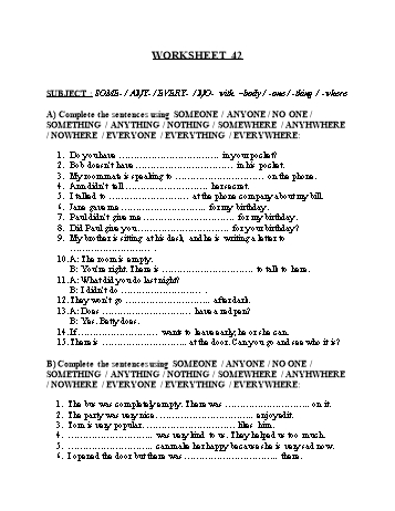 Tổng hợp bài tập ngữ pháp thi vào Lớp 10 môn Tiếng Anh - Worksheet 42: Some, any, every, no, with, body, one, thing, where