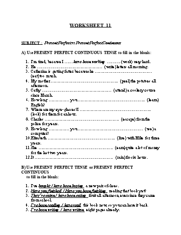 Tổng hợp bài tập ngữ pháp thi vào Lớp 10 môn Tiếng Anh - Worksheet 11: Present perfect vs present perfect continuous