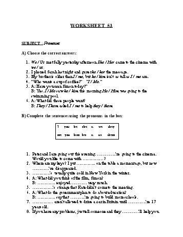 Tổng hợp bài tập ngữ pháp thi vào Lớp 10 môn Tiếng Anh - Worksheet 53: Pronouns