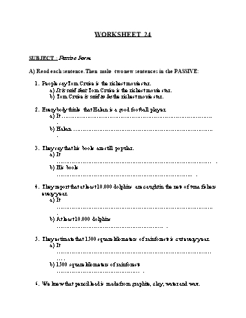 Tổng hợp bài tập ngữ pháp thi vào Lớp 10 môn Tiếng Anh - Worksheet 24: Passive form