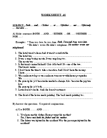 Tổng hợp bài tập ngữ pháp thi vào Lớp 10 môn Tiếng Anh - Worksheet 45: Both and, either or, neither nor, not only but also