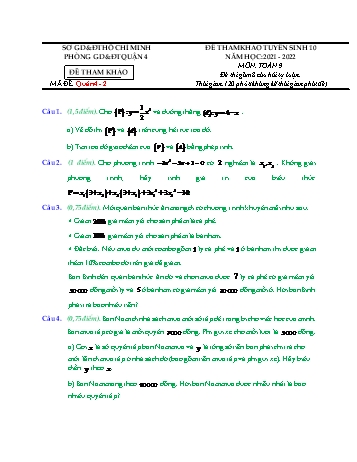 Đề tham khảo tuyển sinh Lớp 10 môn Toán - Mã đề Quận 4.2 - Năm học 2021-2022 - Phòng GD&ĐT Quận 4 (Có hướng dẫn giải)