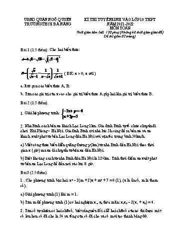 Kỳ thi tuyển sinh vào Lớp 10 THPT môn Toán - Đề số 2 - Năm học 2021-2022 - Trường THCS Đà Nẵng (Có hướng dẫn chấm)