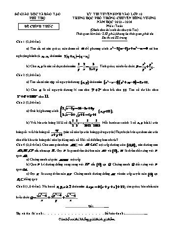 Kỳ thi tuyển sinh vào Lớp 10 THPT chuyên Hùng Vương môn Toán (Chuyên Tin) - Năm học 2023-2024 - Sở GD&ĐT Phú Thọ (Có đáp án)