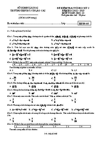 Đề kiểm tra cuối học kì 2 Toán Lớp 10 - Mã đề 445 - Năm học 2022-2023 - Trường THPT số 3 Lào Cai (Có đáp án)