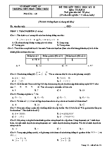 Đề thi kết thúc học kì 2 Toán Lớp 10 - Mã đề 134 - Năm học 2022-2023 - Trường THPT Phan thúc Trực
