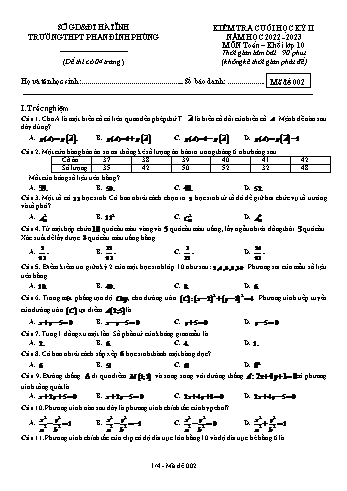 Kiểm tra cuối học kì 2 Toán Lớp 10 - Mã đề 002 - Năm học 2022-2023 - Trường THPT Phan Đình Phùng (Có đáp án)