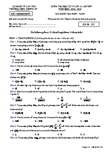 Kiểm tra học kì 2 Toán Lớp 10 - Mã đề 132 - Năm học 2022-2023 - Trường THPT Trung An (Có đáp án)