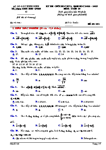Kỳ thi cuối học kì 2 Toán Lớp 10 - Mã đề 101 - Năm học 2022-2023 - Trường THPT Nho Quan C (Có hướng dẫn chấm)