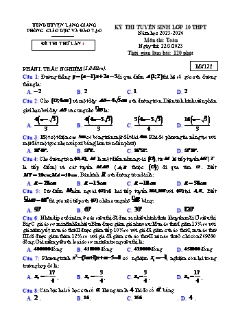 Kỳ thi tuyển sinh vào Lớp 10 THPT môn Toán (Lần 1) - Mã đề 132 - Năm học 2023-2024 - Phòng GD&ĐT Lạng Giang (Có đáp án)