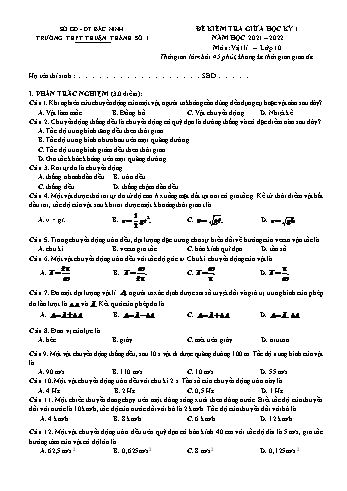 Đề kiểm tra giữa học kì 1 Vật lí Lớp 10 - Năm học 2021-2022 - Trường THPT Thuận Thành số 1 (Có đáp án)